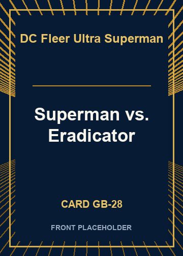Superman vs. Eradicator card thumbnail