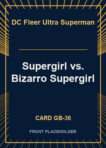 Supergirl vs. Bizarro Supergirl card thumbnail