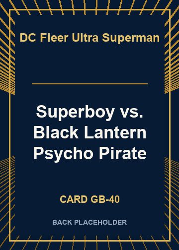 Superboy vs. Black Lantern Psycho Pirate back card image