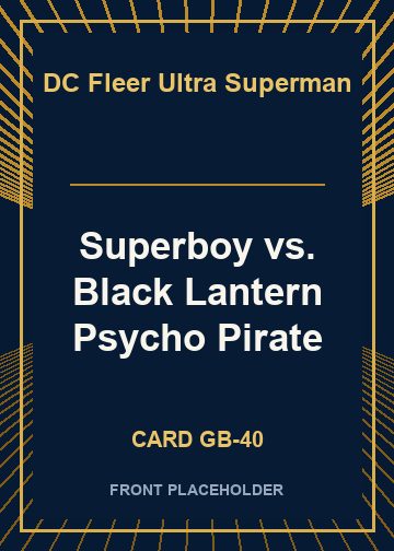 Superboy vs. Black Lantern Psycho Pirate card thumbnail