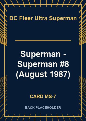 Superman - Superman #8 (August 1987) back card image