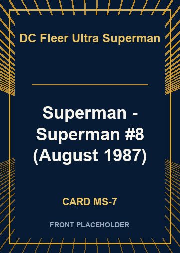 Superman - Superman #8 (August 1987) card thumbnail