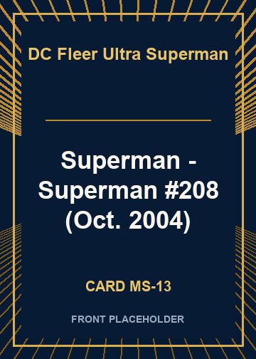 Superman - Superman #208 (Oct. 2004) front card image