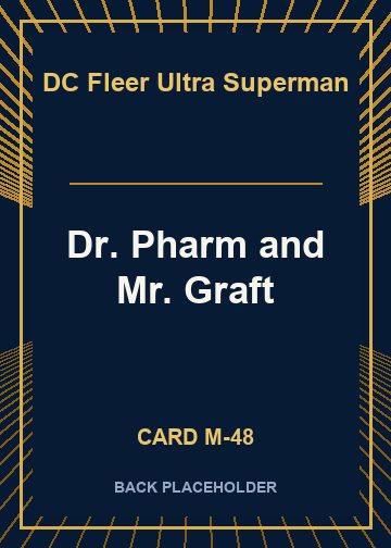 Dr. Pharm and Mr. Graft back card image