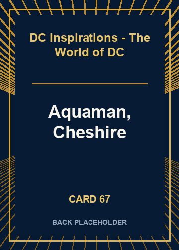 Aquaman, Cheshire back card image