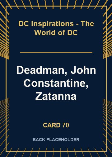 Deadman, John Constantine, Zatanna back card image