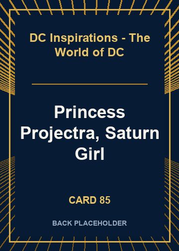 Princess Projectra, Saturn Girl back card image
