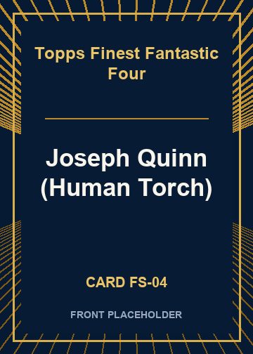 Joseph Quinn (Human Torch) card thumbnail