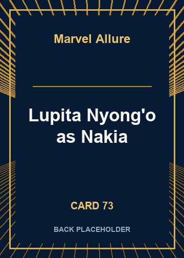 Lupita Nyong'o as Nakia back card image