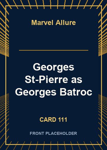 Georges St-Pierre as Georges Batroc card thumbnail