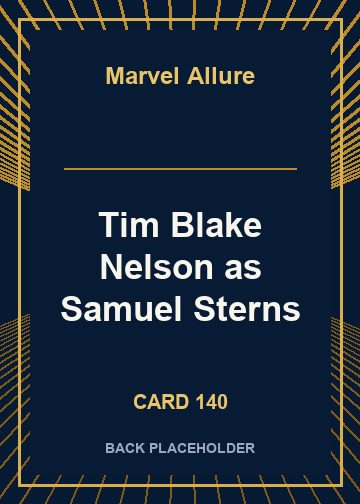 Tim Blake Nelson as Samuel Sterns back card image