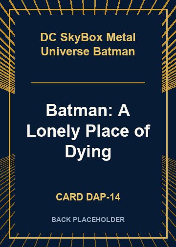 Batman: A Lonely Place of Dying back card image