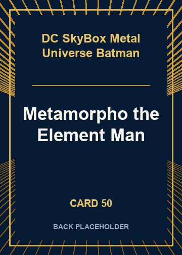 Metamorpho the Element Man back card image