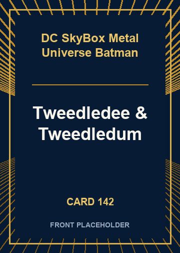 Tweedledee & Tweedledum card thumbnail