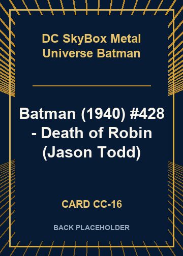 Batman (1940) #428 - Death of Robin (Jason Todd) back card image