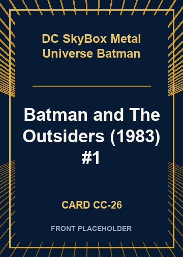 Batman and The Outsiders (1983) #1 card thumbnail