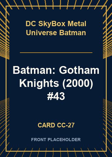 Batman: Gotham Knights (2000) #43 card thumbnail