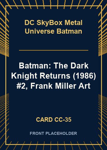 Batman: The Dark Knight Returns (1986) #2, Frank Miller Art card thumbnail