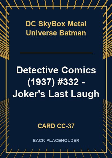 Detective Comics (1937) #332 - Joker's Last Laugh back card image