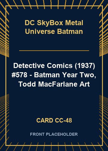 Detective Comics (1937) #578 - Batman Year Two, Todd MacFarlane Art card thumbnail