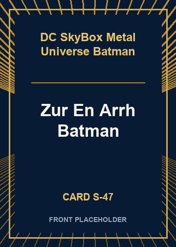 Zur En Arrh Batman card thumbnail