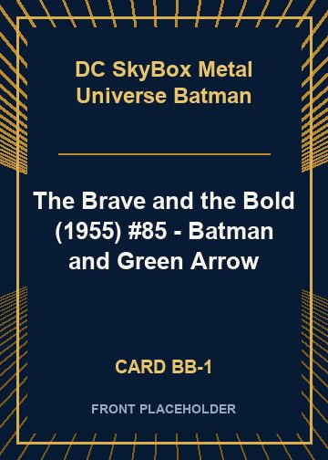 The Brave and the Bold (1955) #85 - Batman and Green Arrow card thumbnail
