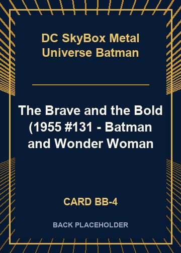 The Brave and the Bold (1955 #131 - Batman and Wonder Woman back card image