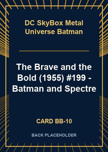 The Brave and the Bold (1955) #199 - Batman and Spectre back card image