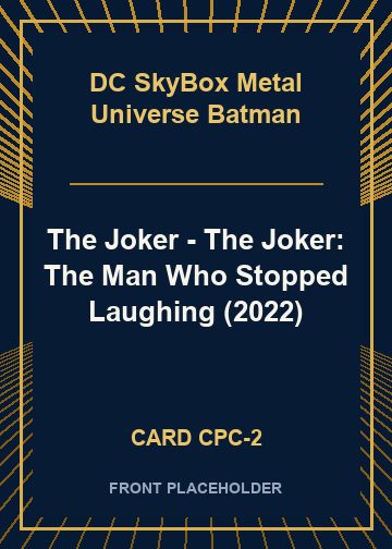 The Joker - The Joker: The Man Who Stopped Laughing (2022) card thumbnail