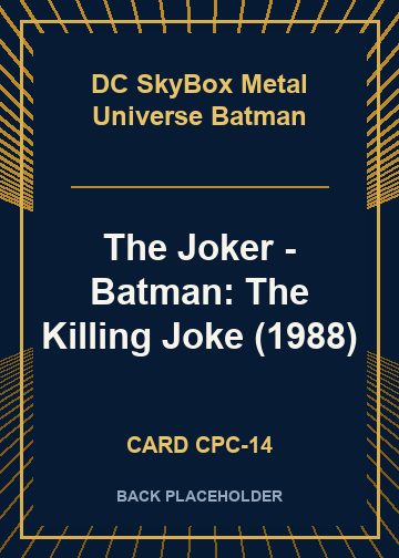 The Joker - Batman: The Killing Joke (1988) back card image