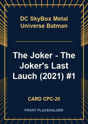 The Joker - The Joker's Last Lauch (2021) #1 card thumbnail