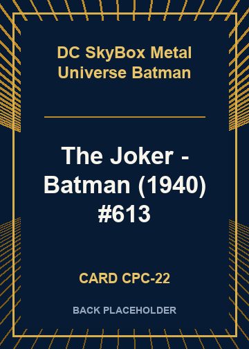 The Joker - Batman (1940) #613 back card image