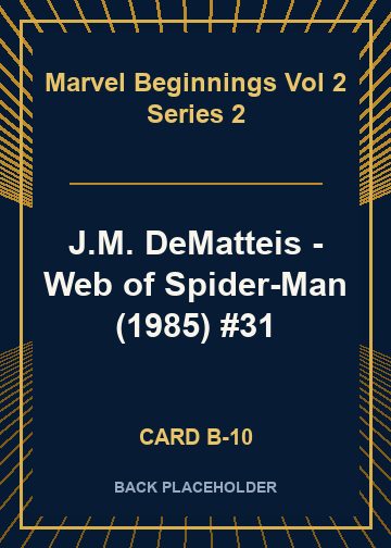 J.M. DeMatteis - Web of Spider-Man (1985) #31 back card image