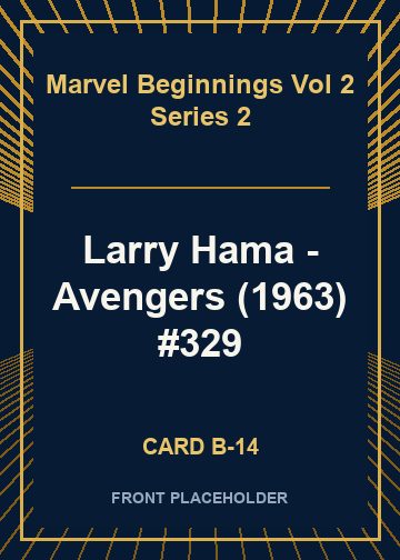 Larry Hama - Avengers (1963) #329 card thumbnail