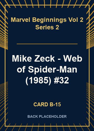 Mike Zeck - Web of Spider-Man (1985) #32 back card image