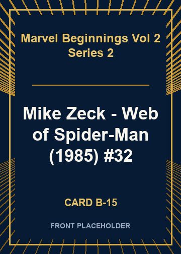 Mike Zeck - Web of Spider-Man (1985) #32 card thumbnail