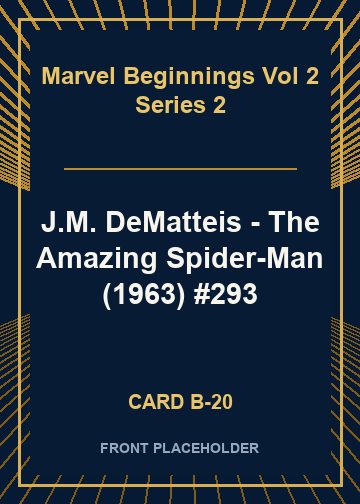 J.M. DeMatteis - The Amazing Spider-Man (1963) #293 card thumbnail