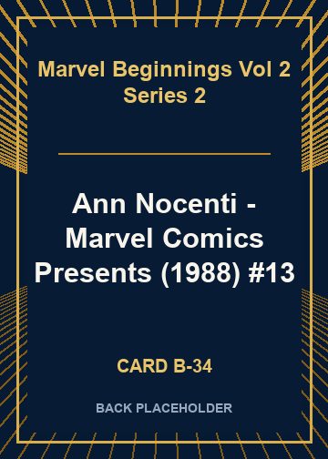 Ann Nocenti - Marvel Comics Presents (1988) #13 back card image