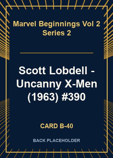 Scott Lobdell - Uncanny X-Men (1963) #390 back card image