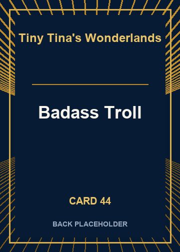 Badass Troll back card image
