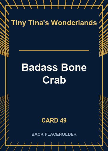 Badass Bone Crab back card image