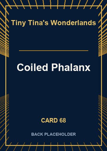 Coiled Phalanx back card image