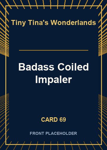 Badass Coiled Impaler card thumbnail