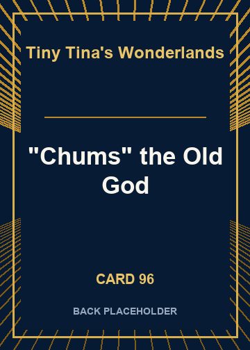 "Chums" the Old God back card image