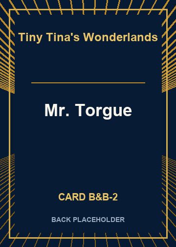 Mr. Torgue back card image