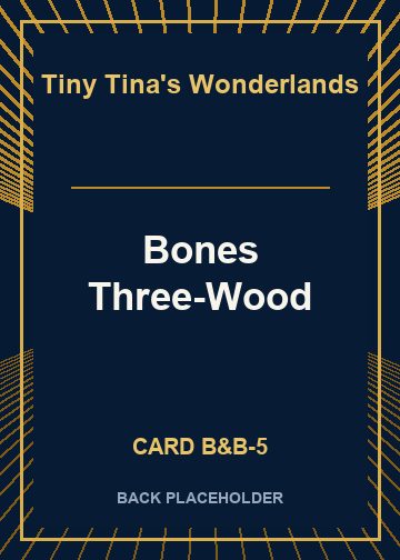 Bones Three-Wood back card image