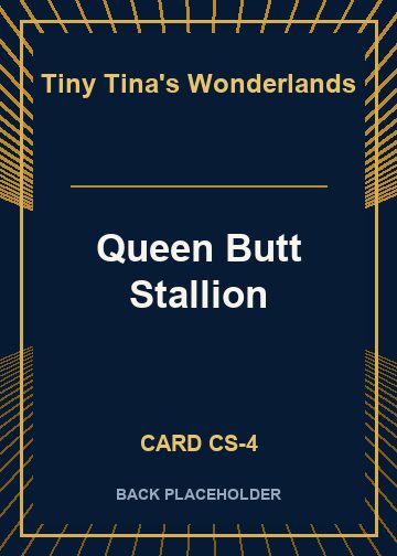 Queen Butt Stallion back card image