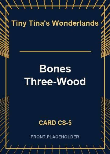 Bones Three-Wood card thumbnail