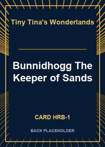 Bunnidhogg The Keeper of Sands back card image