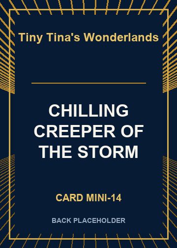 CHILLING CREEPER OF THE STORM back card image